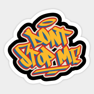 "Dont Stop Me" Graffiti text Sticker